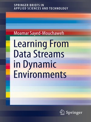 cover image of Learning from Data Streams in Dynamic Environments